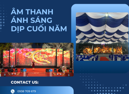 LỰA CHỌN ÂM THANH - ÁNH SÁNG PHÙ HỢP CHO TIỆC CUỐI NĂM?