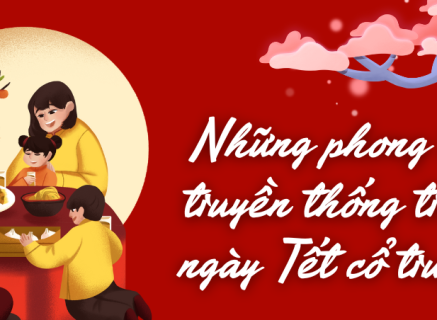 NHỮNG PHONG TỤC TRONG NGÀY TẾT CỔ TRUYỀN