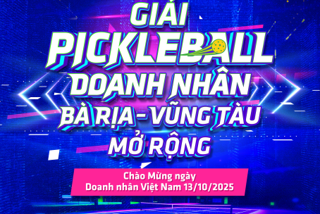 GIẢI PICKLEBALL DOANH NHÂN BR - VT MỞ RỘNG CHÀO MỪNG NGÀY DOANH NHÂN VIỆT NAM 13/10/2025