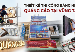 THI CÔNG BẢNG HIỆU QUẢNG CÁO TẠI VŨNG TÀU