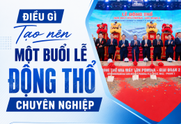 TỔ CHỨC LỄ KHỞI CÔNG ĐỘNG THỔ TRỌN GÓI, CHUYÊN NGHIỆP TẠI HỒ CHÍ MINH