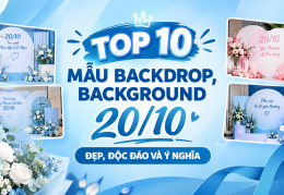 TOP 10 MẪU BACKDROP, BACKGROUND 20/10 ĐẸP, ĐỘC ĐÁO VÀ Ý NGHĨA
